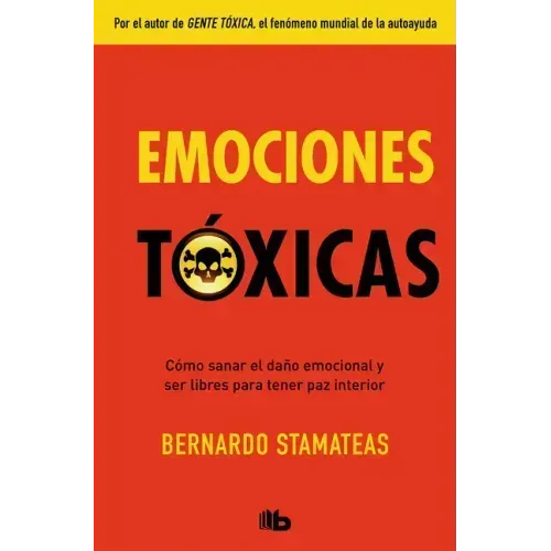Emociones Tóxicas / Toxic Emotions