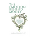 The Emotion Behind Money: Building Wealth from the Inside Out