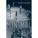 On Minimalism: Documenting a Musical Movement