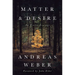 Matter and Desire: An Erotic Ecology