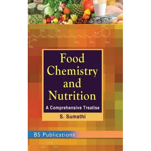 Food Chemistry and Nutrition: A Comprehensive Treatise
