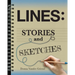 Lines: Stories and Sketches