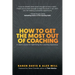 How to Get the Most Out of Coaching: A Client's Guide for Optimizing the Coaching Experience