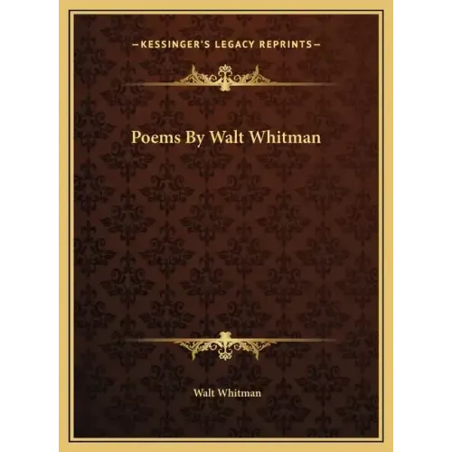 Poems By Walt Whitman
