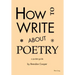 How to Write About Poetry: A Pocket Guide