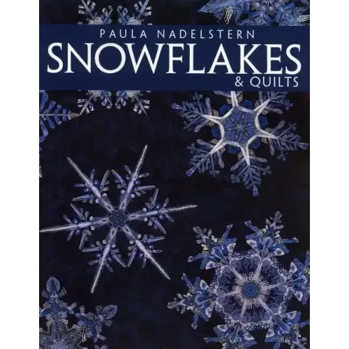 Snowflakes & Quilts - Print on Demand Edition