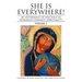 She Is Everywhere! Volume 3: An Anthology of Writings in Womanist/Feminist Spirituality