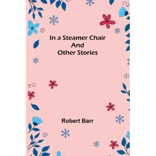In a Steamer Chair and Other Stories