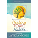 Healing Toxic Habits, Volume 2