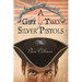 A Gift Of Two Silver Pistols
