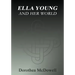 Ella Young And Her World