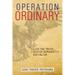 Operation Ordinary: Live the Truth, Resist Democratic Socialism