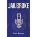 Jailbroke