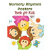 Nursery Rhymes Posters Book for Kids: Perfect Interactive and Educational Gift for Baby, Toddler 1-3 and 2-4 Year Old Girl and Boy