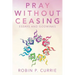 Pray Without Ceasing: Essays and Godwinks