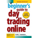 A Beginner's Guide to Day Trading Online 2nd Edition