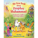 My First Book about Prophet Muhammad: Teachings for Toddlers and Young Children