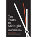 Ten Years to Midnight: Four Urgent Global Crises and Their Strategic Solutions