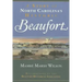 A Story of North Carolina's Historic Beaufort