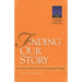 Finding Our Story: Narrative Leadership and Congregational Change