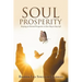 Soul Prosperity: Keeping an Eternal Perspective in Your Day to Day Life