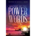 Mystery of the Power Words: Speak the Words That Move Mountains and Make Hell Tremble