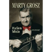 Marty Grosz: It's a Sin to Tell a Lie: My Life in Jazz