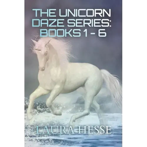 The Unicorn Daze Series: Books 1 - 6: A Series of Children's Bedtime Stories