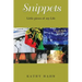 Snippets: Little Pieces of My Life