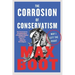 The Corrosion of Conservatism: Why I Left the Right