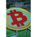 Bitcoin: Il Futuro del Denaro e la Finanza Decentralizzata Demistificata
