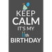 Keep Calm It's My 11th Birthday: 11 Year Old Boy Or Girl Birthday Gift. 11th Birthday Party Decoration & Present