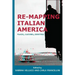 Re-mapping Italian America: Places, Cultures, Identities