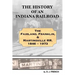 History of an Indiana Railroad: Fairland, Franklin, & Martinsville Railway 1846 - 1973
