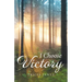 I Choose Victory