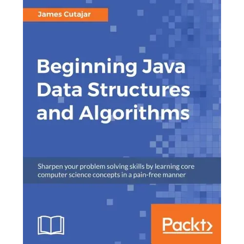 Beginning Java Data Structures and Algorithms
