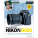 David Busch's Nikon D850 Guide to Digital Slr Photography
