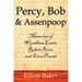 Percy, Bob and Assenpoop: Memories of Wyndham Lewis, Robert Frost, and Ezra Pound