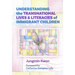 Understanding the Transnational Lives and Literacies of Immigrant Children