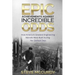 Epic Achievements Against Incredible Odds: How America's Greatest Engineering Marvels Were Built During Her Darkest Days