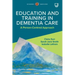 Education and Training in Dementia Care: A Person-Centred Approach