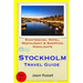Stockholm Travel Guide: Sightseeing, Hotel, Restaurant & Shopping Highlights