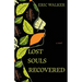 Lost Souls Recovered