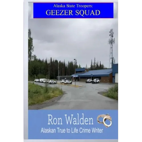 Alaka State Troopers: Geezer Squad