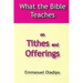What the Bible Teaches on Tithes and Offerings