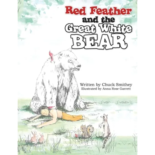 Red Feather and the Great White Bear
