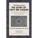 The Story of Hayy ibn Yaqzan - Risalat hayy ibn yaqzan: A treatise on the Secrets of Oriental Wisdom