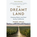 The Dreamt Land: Chasing Water and Dust Across California