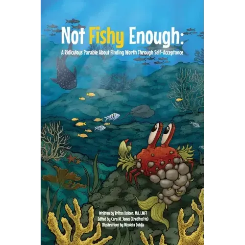 Not Fishy Enough: A Ridiculous Parable About Finding Worth Through Self-Acceptance
