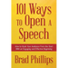101 Ways to Open a Speech: How to Hook Your Audience From the Start With an Engaging and Effective Beginning